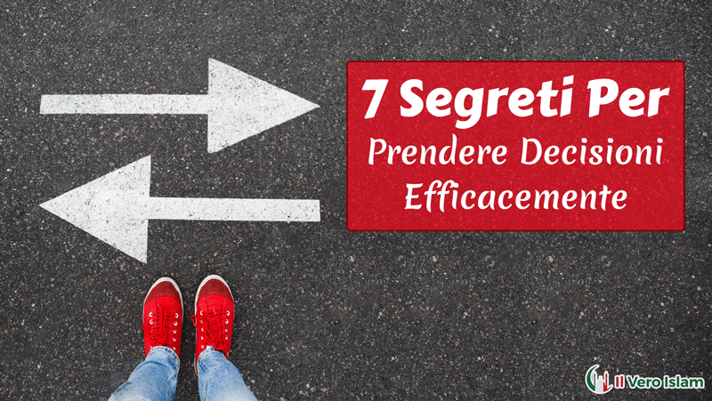 7-Segreti-Per-Prendere-Decisioni-Efficacemente