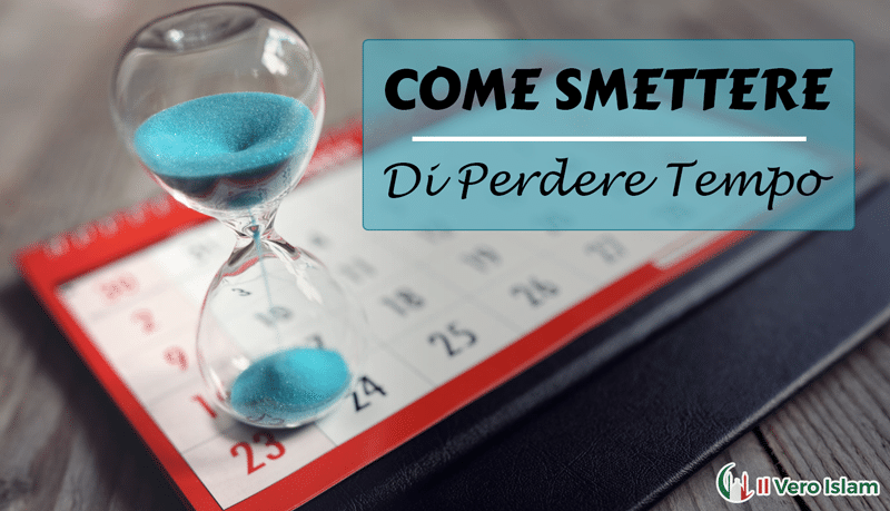 Come-Smettere-Di-Perdere-Tempo