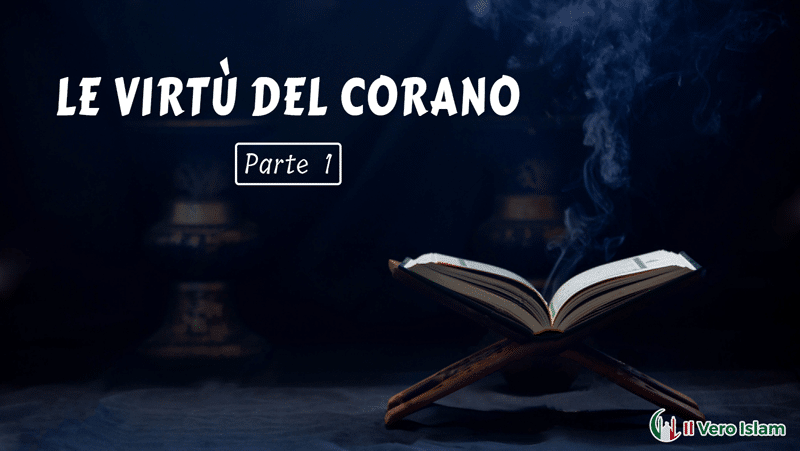 Le-Virtù-Del-Corano-Parte-1
