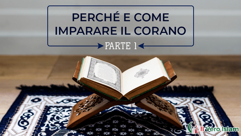 Perché-E-Come-Imparare-Il-Corano-Parte-1